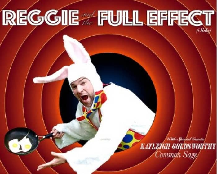 Reggie and the Full Effect tickets