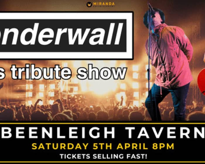 Wonderwall Oasis Tribute Show tickets