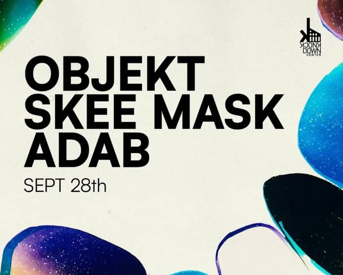 Objekt, Skee Mask, ADAB tickets