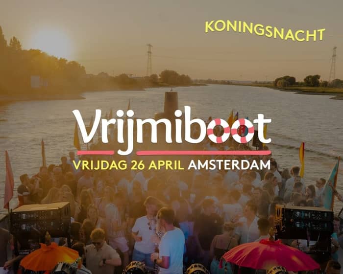 Vrijmiboot Amsterdam Koningsnacht tickets
