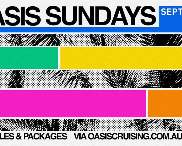 Oasis Sundays - Afternoon Boat Party tickets