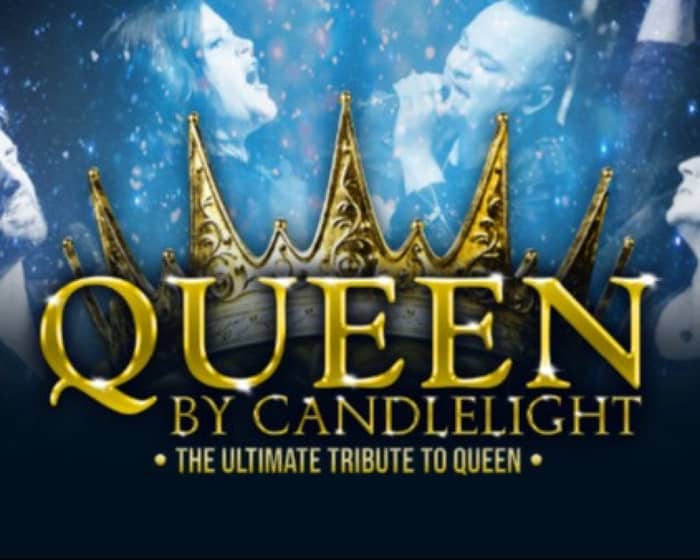 Queen by Candlelight tickets