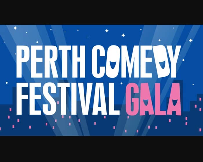 The Perth Comedy Festival Gala tickets