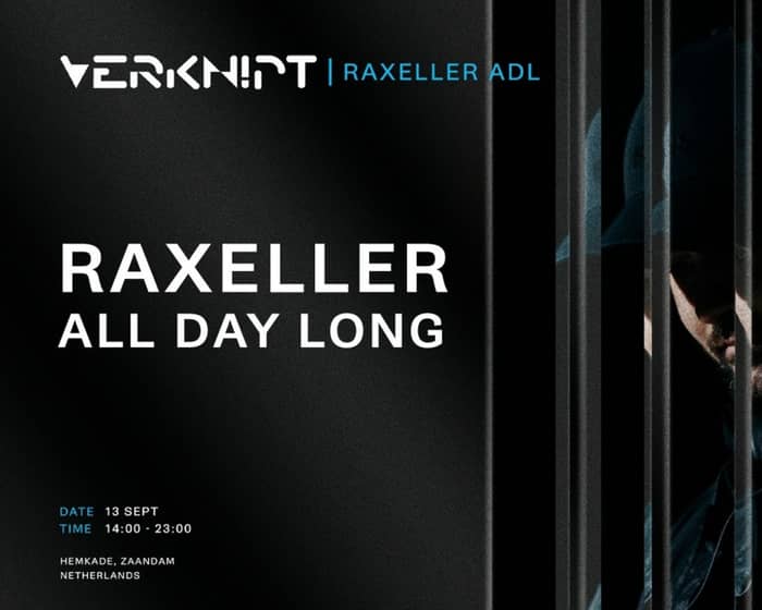 Verknipt Presents: Raxeller All Day Long! tickets