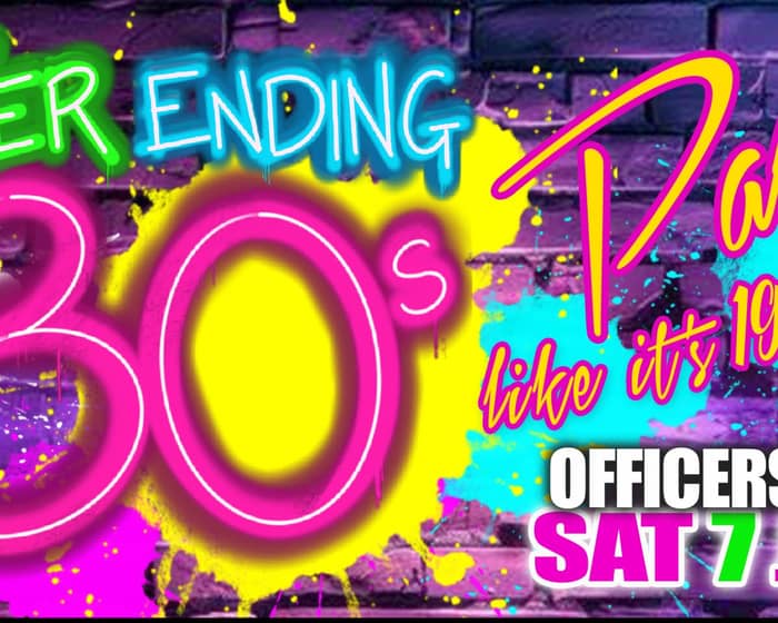 Never Ending 80s – Party Like Its 1989 tickets