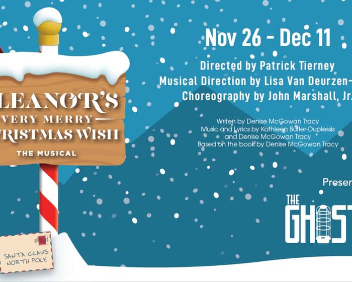 Eleanor's Very Merry Christmas Wish - The Musical! tickets