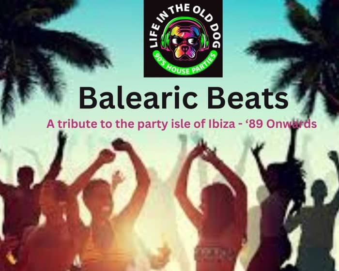 Balearic Beats tickets