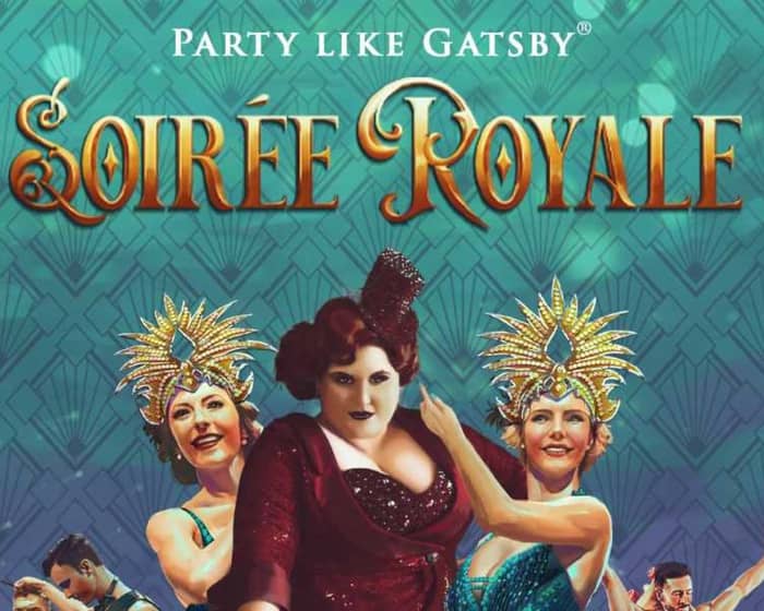 Party like Gatsby Sydney | Soirée Royale tickets
