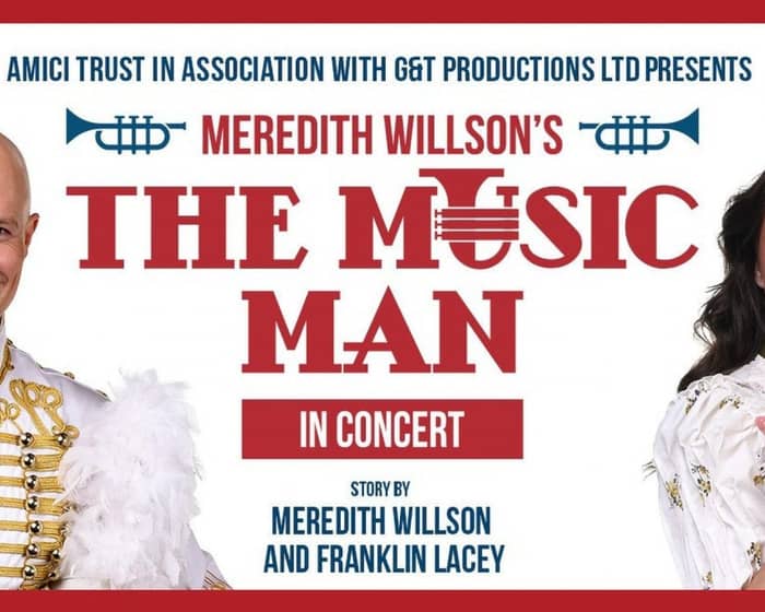 Meredith Wilson's "The Music Man" - In Concert tickets