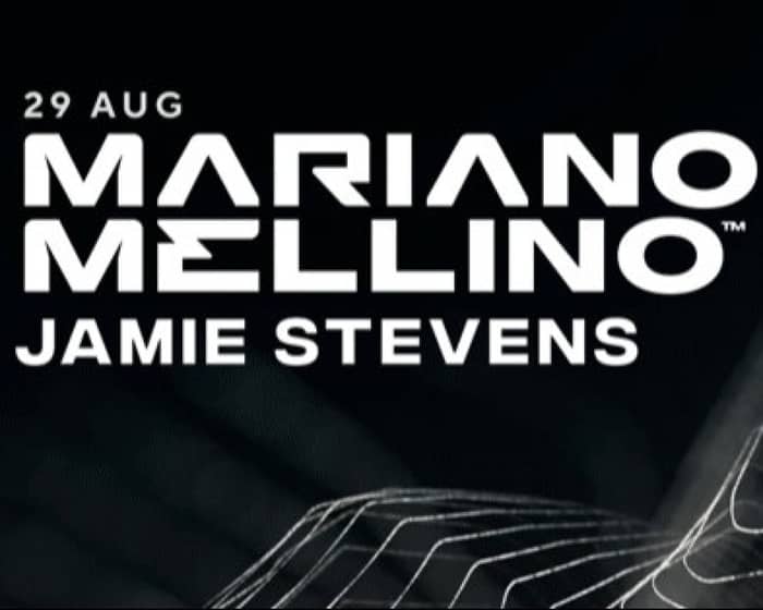 Mariano Mellino & Jamie Stevens tickets