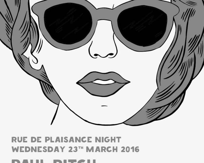 Meet: Rue de Plaisance with Paul Ritch(dj),Okain,Varoslav,Alex Dee tickets