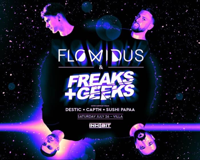Flowidus, Freaks & Geeks tickets