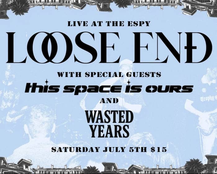 Loose End tickets