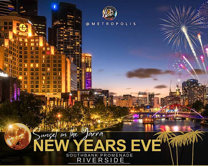 New Years Eve - "Sunset on the Yarra" tickets