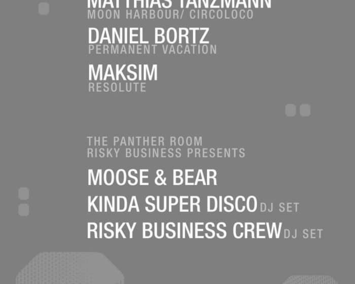 Matthias Tanzmann/ Daniel Bortz/ Maksim and Risky Business in The Panther Room tickets