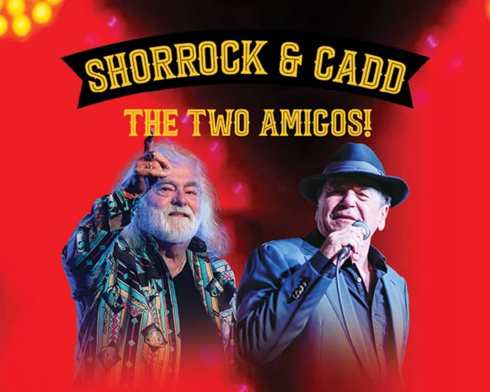 The Two Amigos! tickets