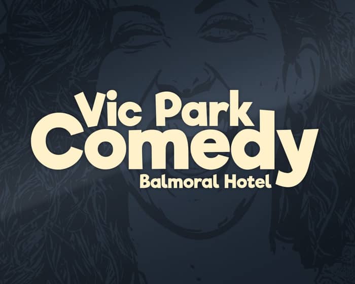Vic Park Comedy Club tickets