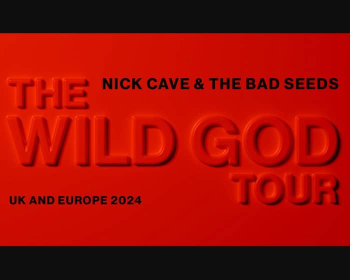 Nick Cave & the Bad Seeds tickets