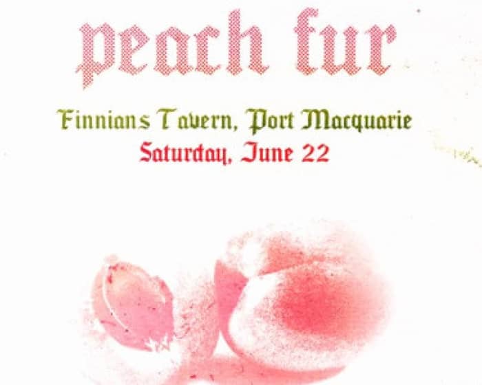 Peach Fur tickets