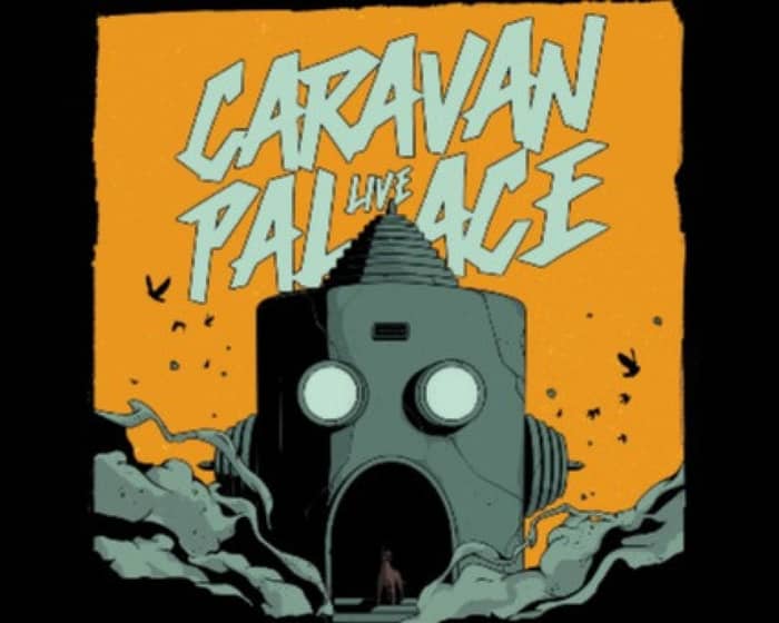 Caravan Palace tickets