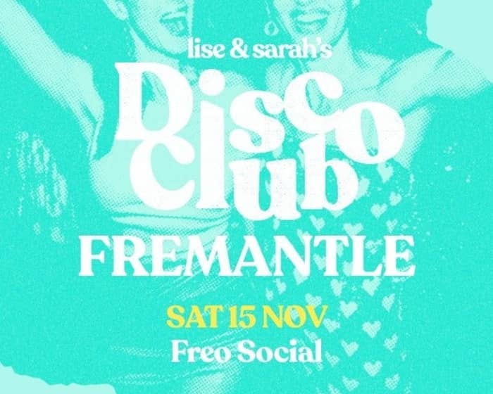 DISCO CLUB: Fremantle tickets