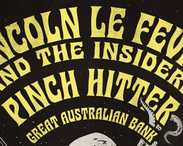 Lincoln Le Fevre & The Insiders tickets