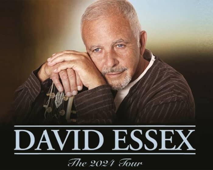 David Essex tickets