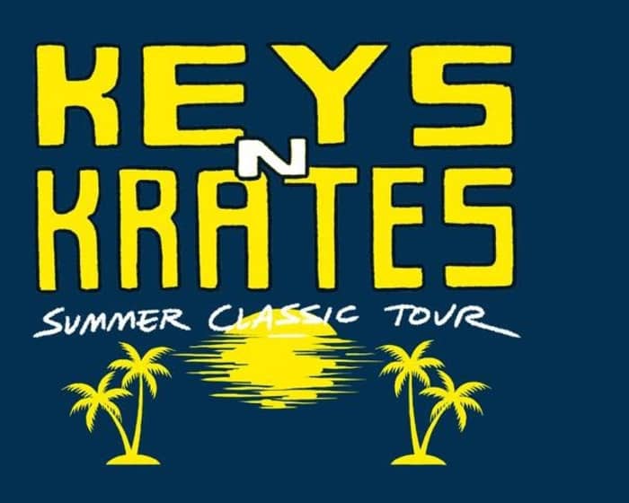 Keys N Krates tickets