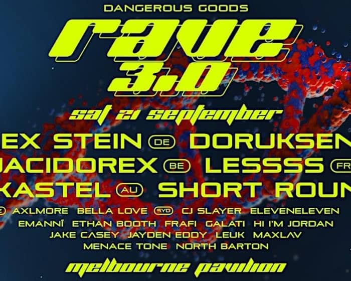 Dangerous Goods Presents: RAVE 3.0 tickets