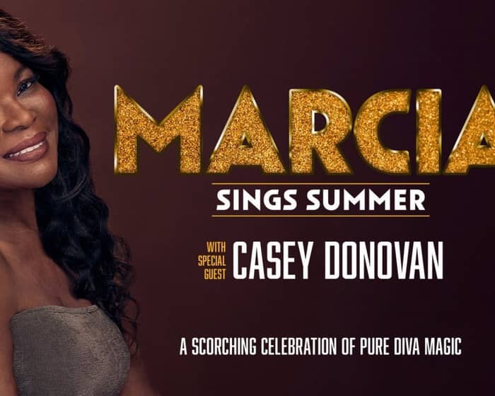 MARCIA SINGS SUMMER with special guest Casey Donovan tickets