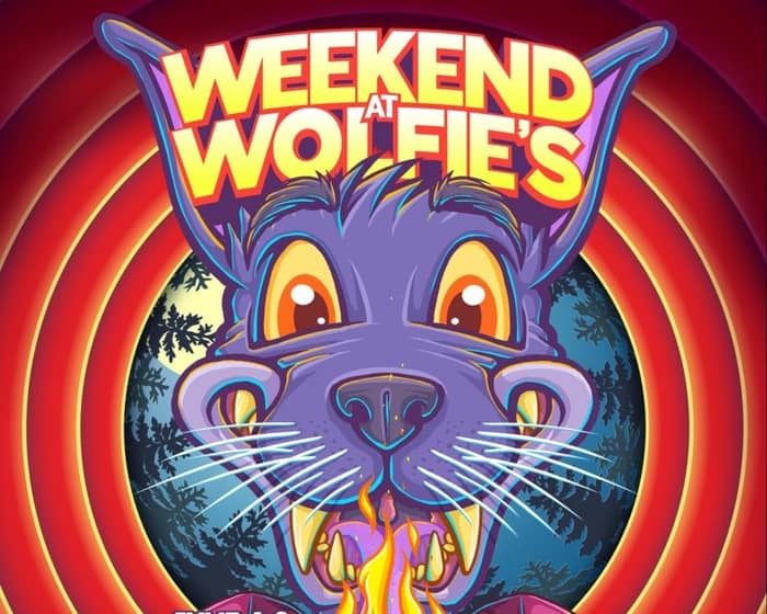 Weekend at Wolfies 2024 tickets