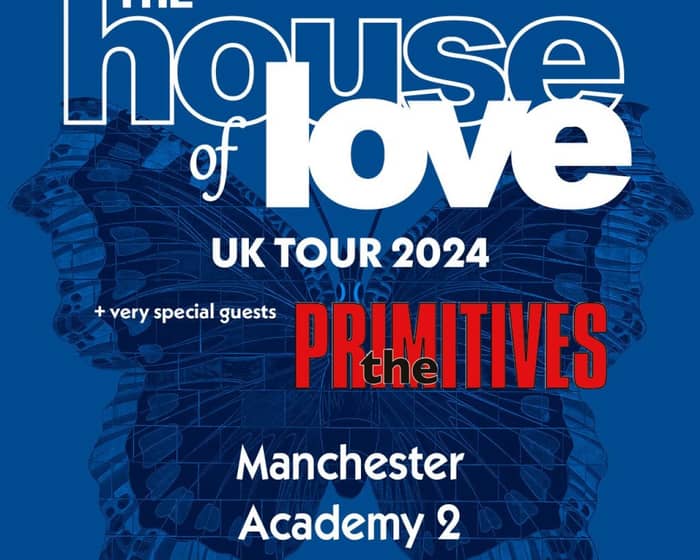 The House of Love + The Primitives tickets