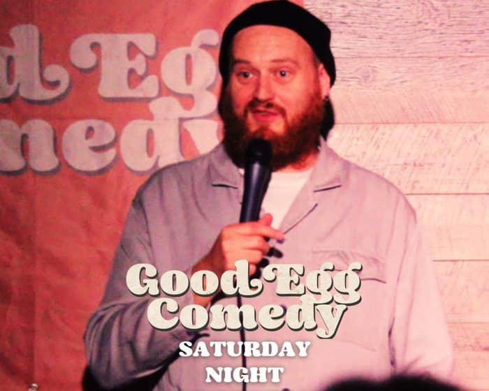 Good Egg Comedy presents: Saturday Night Crackers tickets