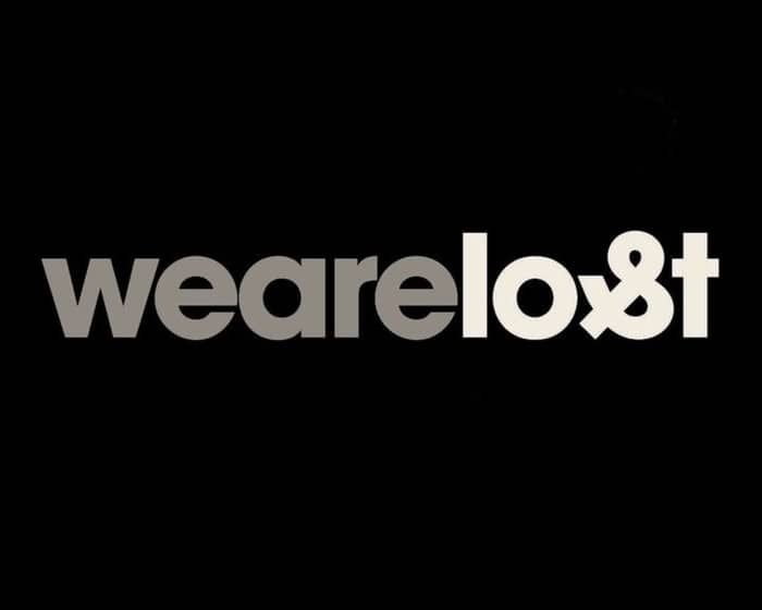 We Are Lost Festival tickets