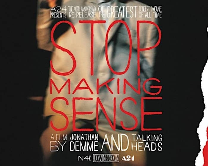 Stop Making Sense: A Film by Jonathan Demme and Talking Heads tickets