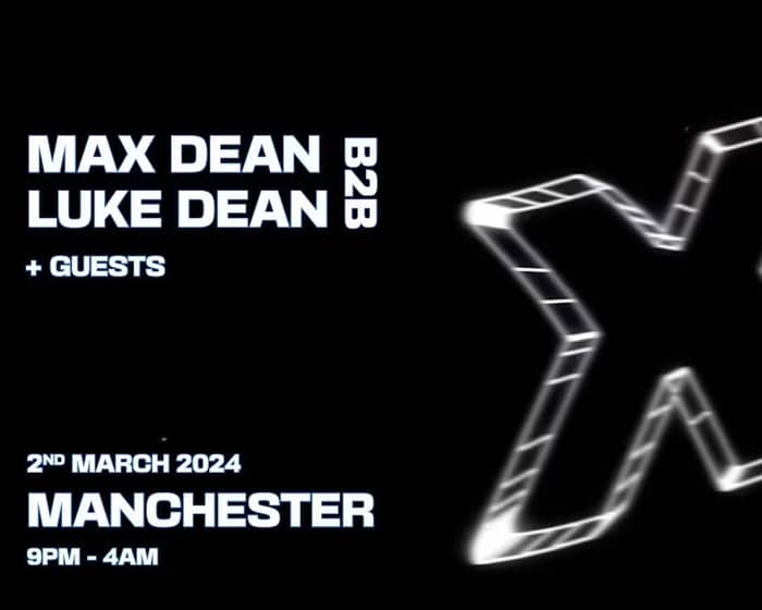 neXup - Max Dean B2B Luke Dean - Manchester tickets