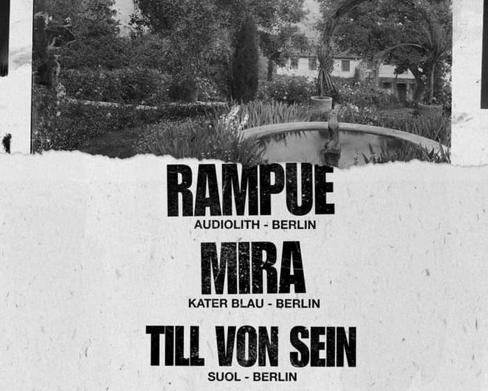 Rampue, Mira & Till Von Sein tickets