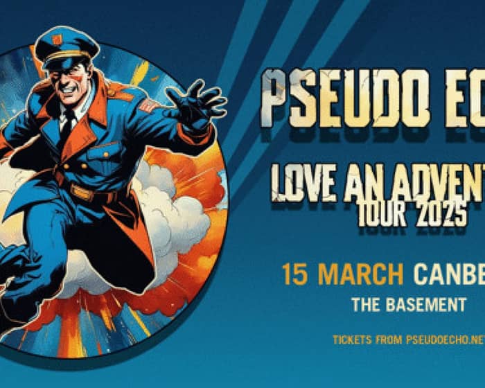 Pseudo Echo tickets