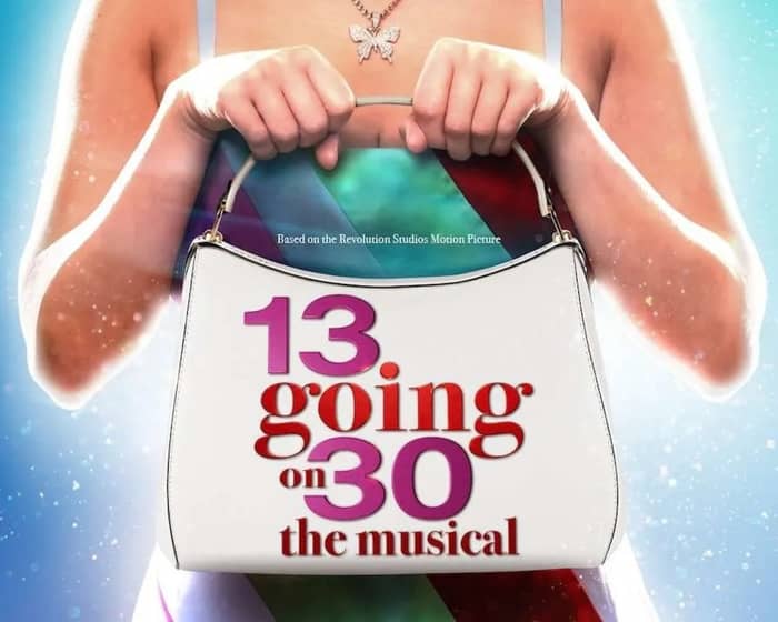 13 Going on 30 The Musical tickets