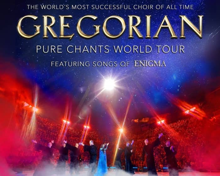 GREGORIAN PURE CHANTS WORLD TOUR featuring Songs of ENIGMA tickets