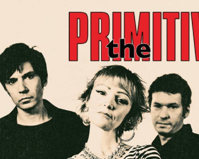 THE PRIMITIVES tickets