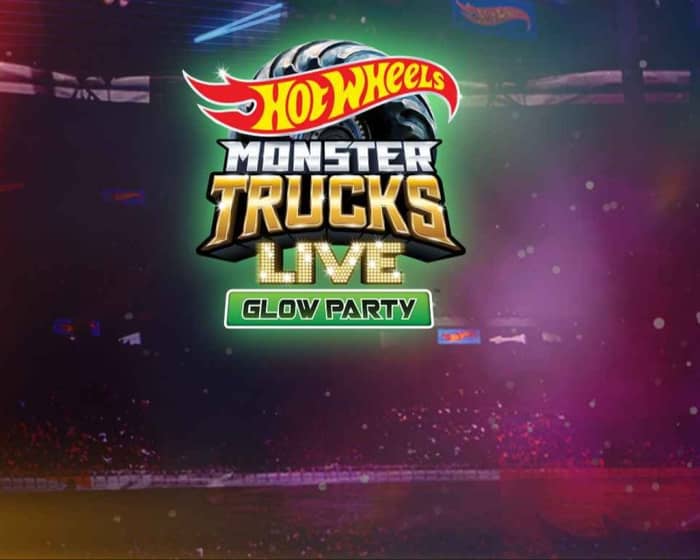 Hot Wheels Monster Trucks Live Glow Party tickets