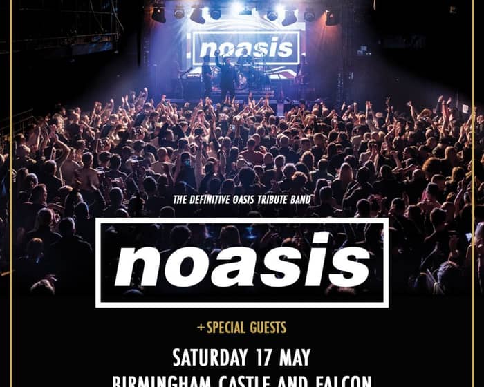 Noasis tickets