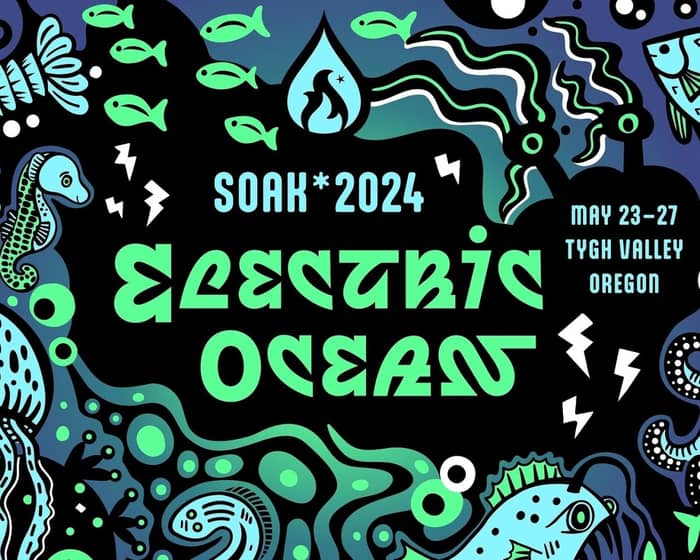 SOAK*2024: Electric Ocean! tickets