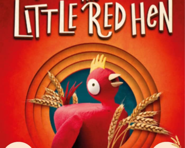 The Adventures of The Little Red Hen tickets