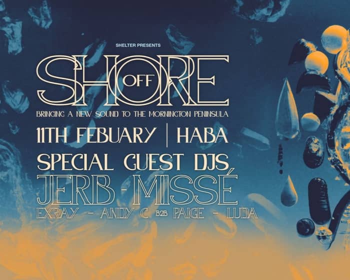 SHELTER Presents OFF SHORE tickets
