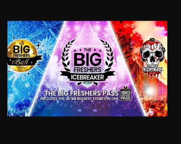 The Big Freshers Pass - London: Including The Big Freshers Icebreaker, Freshers Ball & Halloween Nightmare tickets