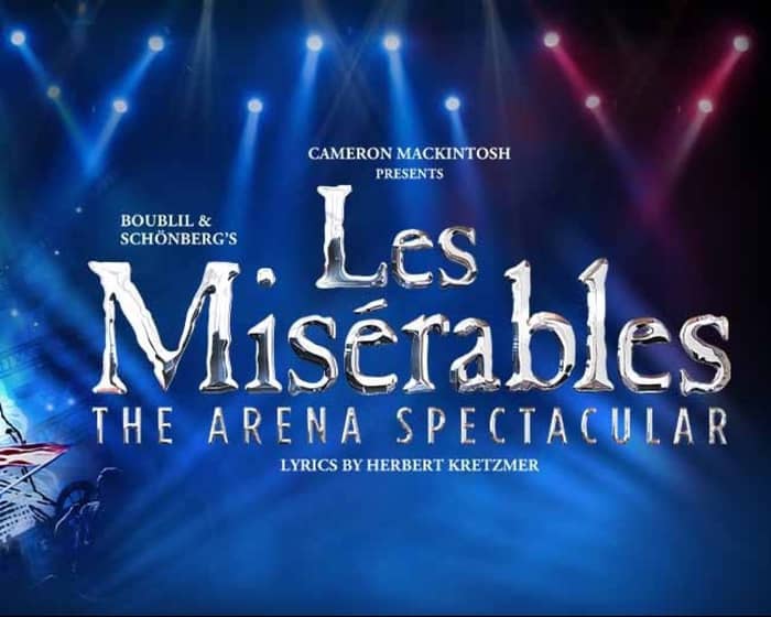 Les Misérables The Arena Spectacular tickets