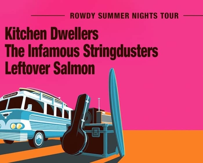 Boxes | Kitchen Dwellers, Infamous Stringdusters, Leftover Salmon tickets