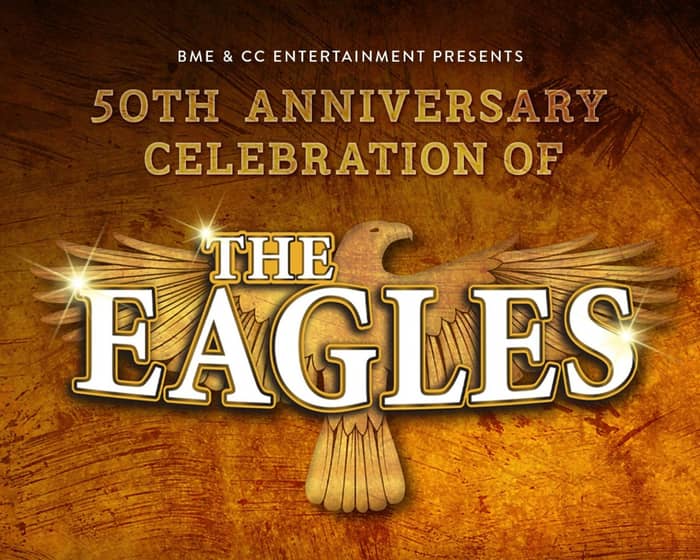 The Eagles Celebration tickets